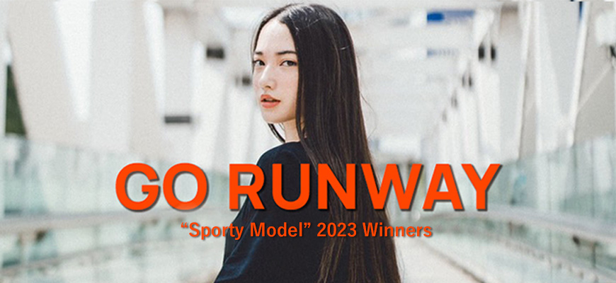 GO RUNWAY　“スポーティモデル”2023受賞者